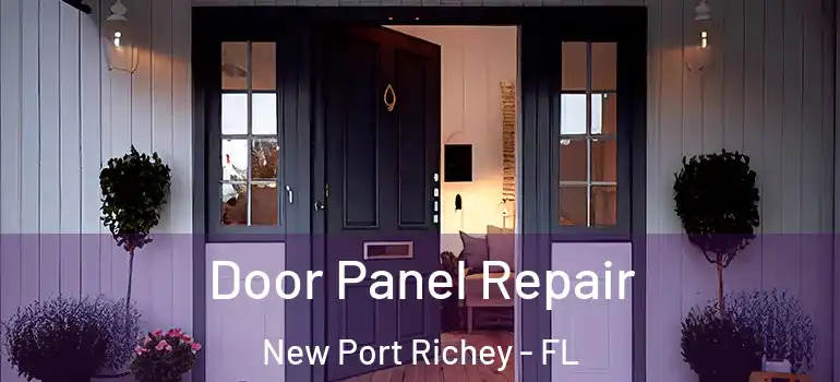 Door Panel Repair New Port Richey - FL